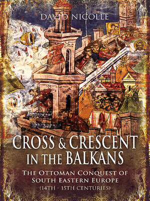 cover image of Cross & Crescent in the Balkans